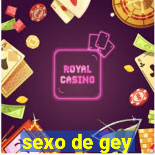 sexo de gey